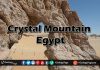 Crystal Mountain, Egypt